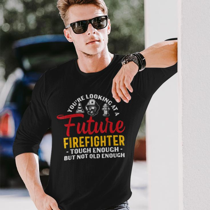 Firefighter You Looking At A Future Firefighter Firefighter Long Sleeve T-Shirt Gifts for Him