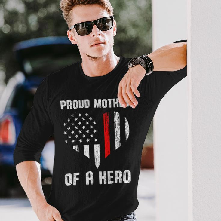 Firefighter Proud Mother Of A Firefighter Long Sleeve T-Shirt Gifts for Him