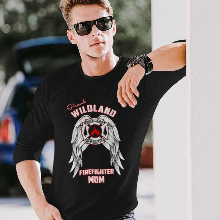 Firefighter Proud Wildland Firefighter Mom Long Sleeve T-Shirt Gifts for Him