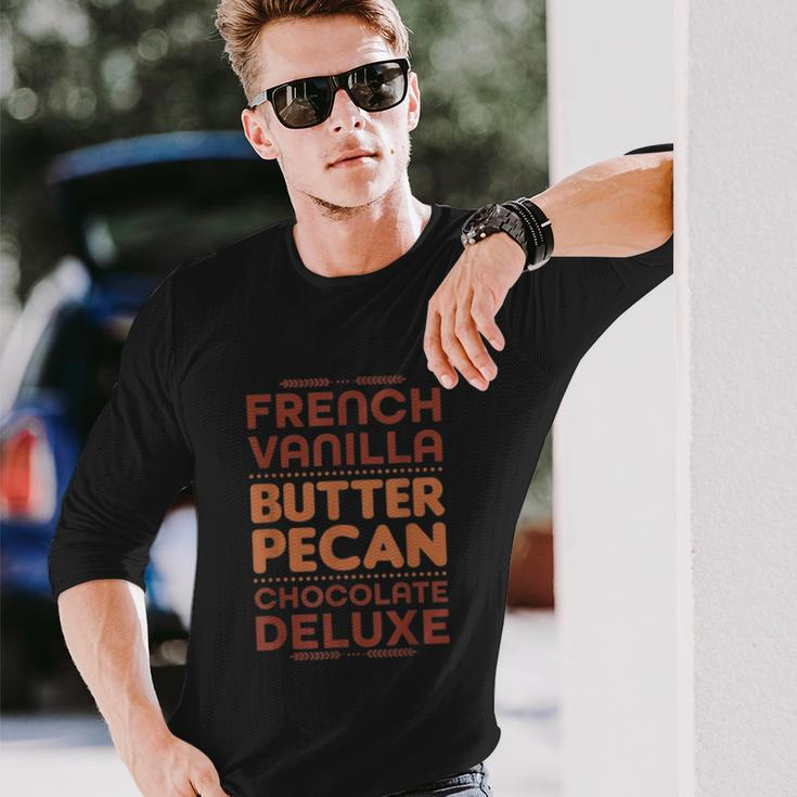 French Vanilla Butter Pecan Chocolate Deluxe Long Sleeve T-Shirt Gifts for Him