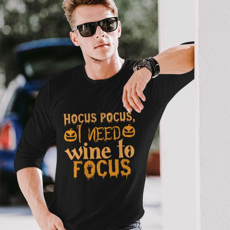 Hocus Pocus I Need Wine To Focus Halloween Quote Long Sleeve T-Shirt Gifts for Him