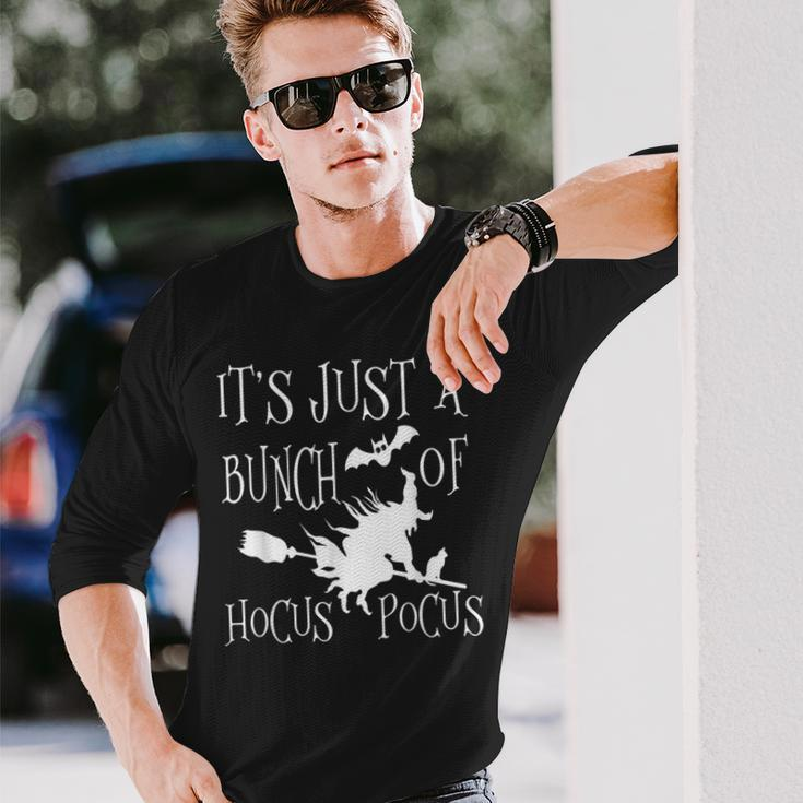 Its Just A Bunch Of Hocus Pocus Witch Halloween Long Sleeve T-Shirt Gifts for Him
