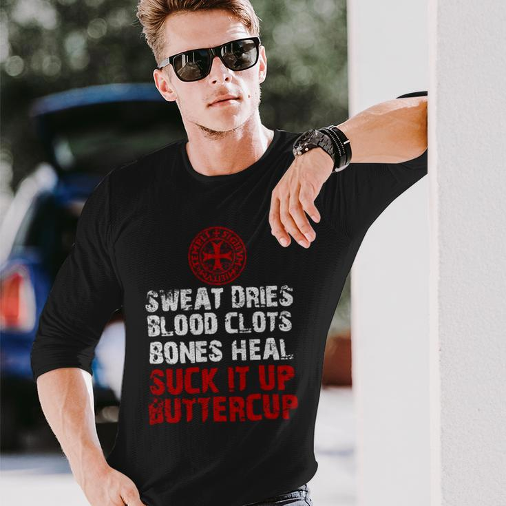 Knight Templar Shirt Sweat Dries Blood Clots Bones Heal Suck It Up Buttercup Knight Templar Store Long Sleeve T-Shirt Gifts for Him
