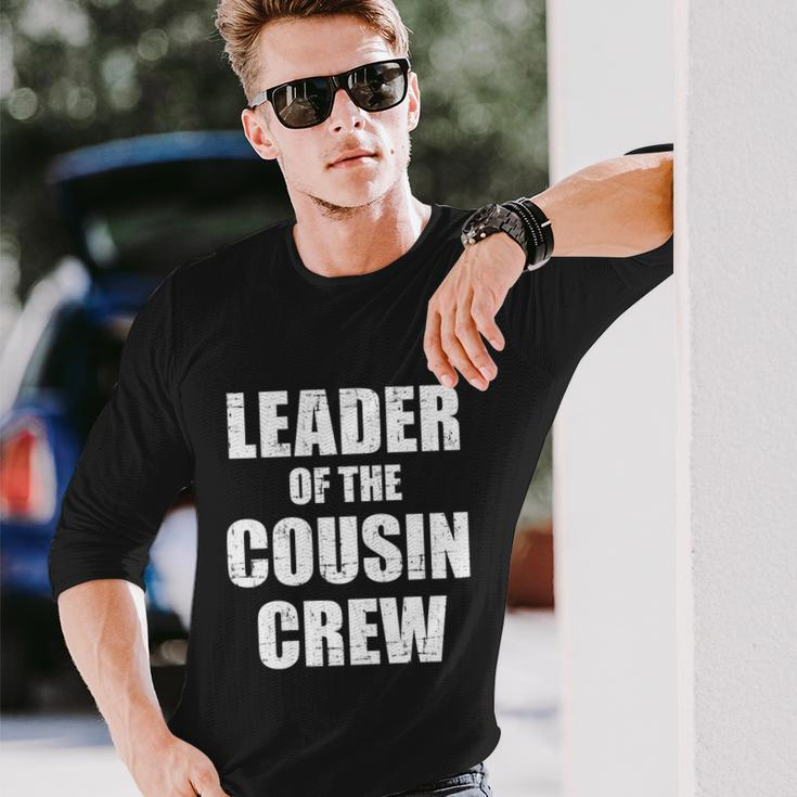 Leader Of The Cousin Crew Meaningful Long Sleeve T-Shirt Gifts for Him