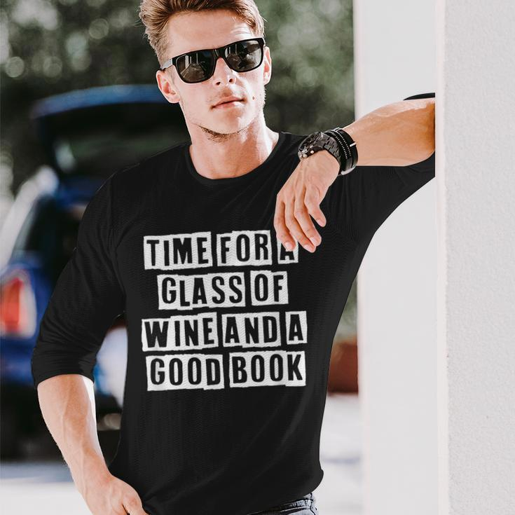 Lovely Cool Sarcastic Time For A Glass Of Wine And A Long Sleeve T-Shirt Gifts for Him