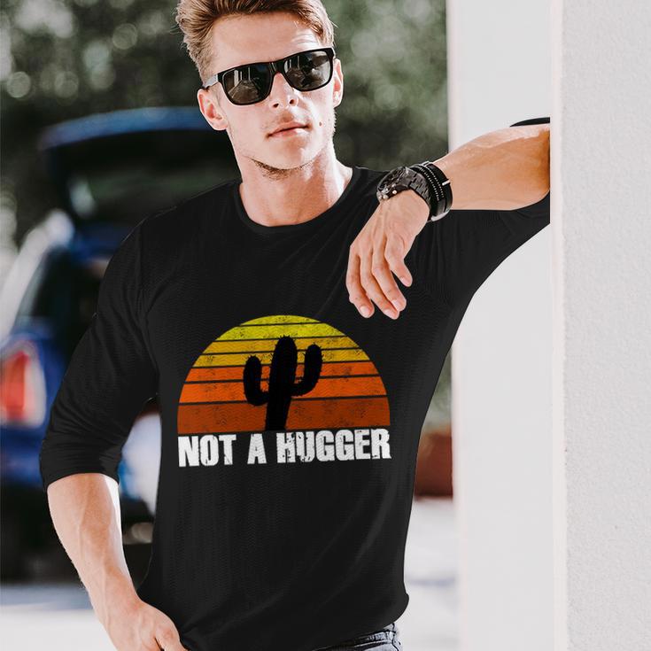 Not A Hugger Long Sleeve T-Shirt Gifts for Him