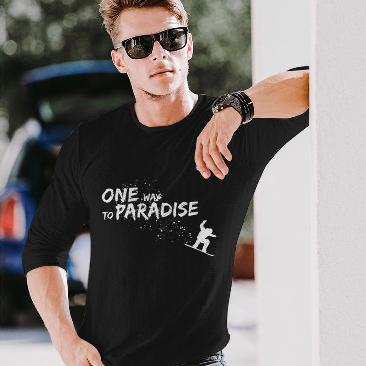 One Way To Paradise Spray Powder Free Ride With Snowboard Long Sleeve T-Shirt Gifts for Him