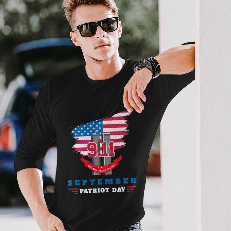 Patriot Day 911 We Will Never Forget Tshirtall Gave Some Some Gave All Patriot Long Sleeve T-Shirt Gifts for Him