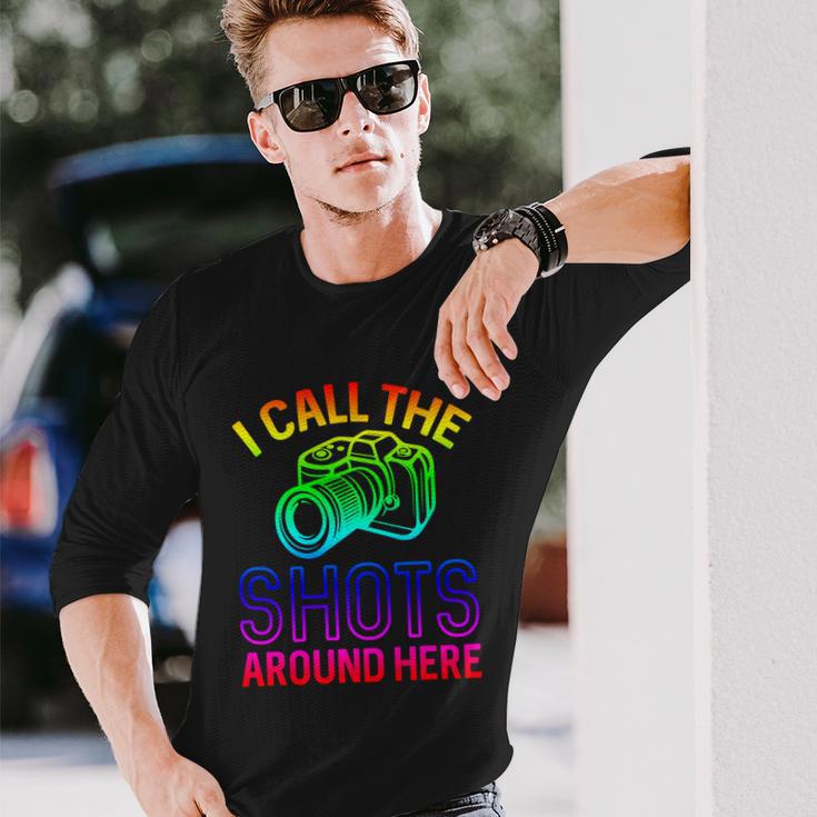 Photographer And Photoghraphy I Call The Shots Around Here Long Sleeve T-Shirt Gifts for Him