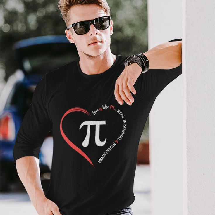 Pi Day Love Is Like Pi Valentines Math Teacher Long Sleeve T-Shirt Gifts for Him