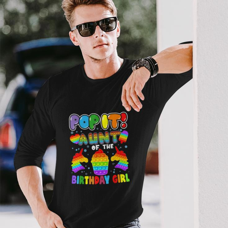Pop It Aunt Of The Birthday Girl Long Sleeve T-Shirt Gifts for Him