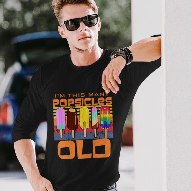 Im This Many Popsicles Old Popsicle Birthday Long Sleeve T-Shirt Gifts for Him