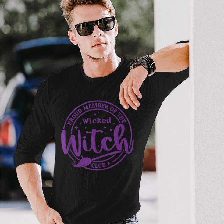 Proud Member Of The Wicked Witch Club Spooky Witch Halloween Long Sleeve T-Shirt Gifts for Him