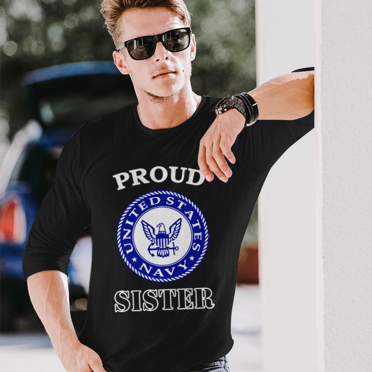 Proud United States Navy Sister Long Sleeve T-Shirt Gifts for Him