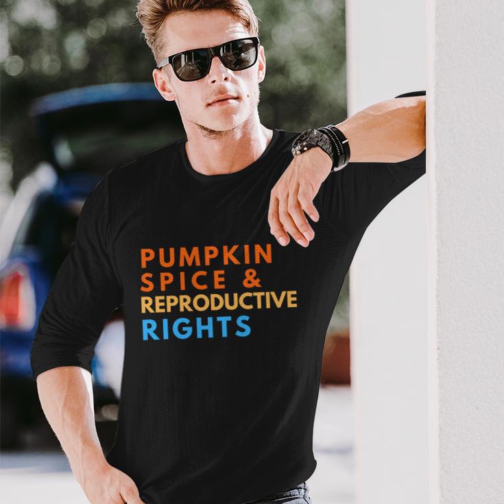 Pumpkin Spice And Reproductive Rights For Halloween Party Long Sleeve T-Shirt Gifts for Him