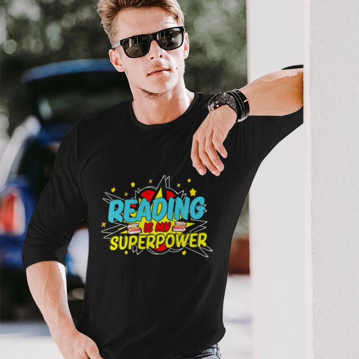 Reader Reading Bookworm Book Lover Reading Is My Superpower Long Sleeve T-Shirt Gifts for Him