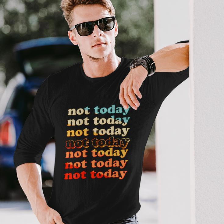 Retro Vintage Not Today Long Sleeve T-Shirt Gifts for Him