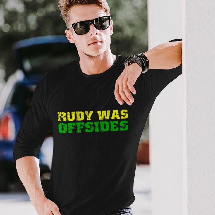 Rudy Was Offsides Long Sleeve T-Shirt Gifts for Him