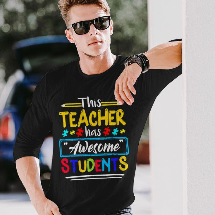 This Teacher Has Awesome Students Puzzle Autism Awareness Long Sleeve T-Shirt Gifts for Him
