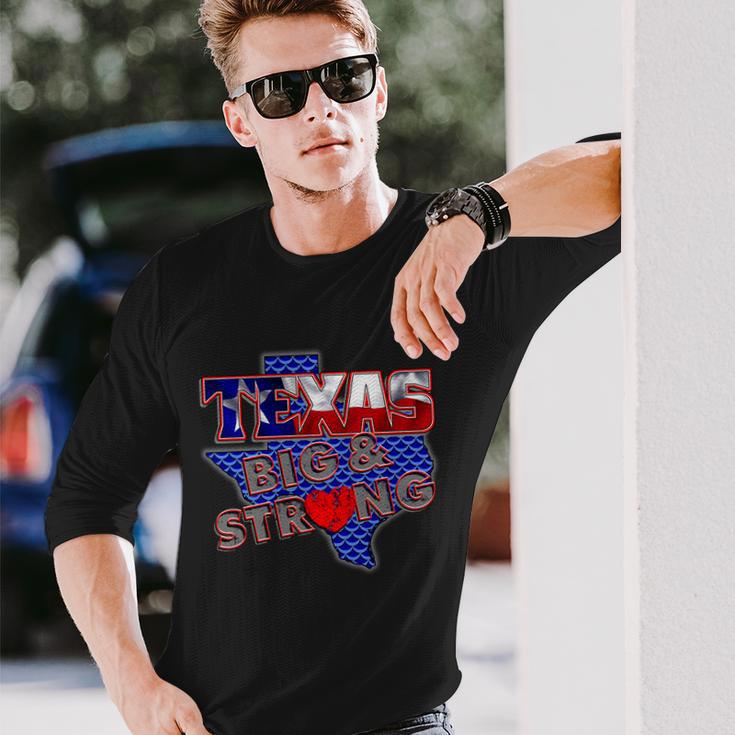 Texas Big And Strong Long Sleeve T-Shirt Gifts for Him