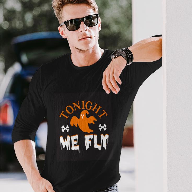 Tonight Me Fly Halloween Quote Long Sleeve T-Shirt Gifts for Him