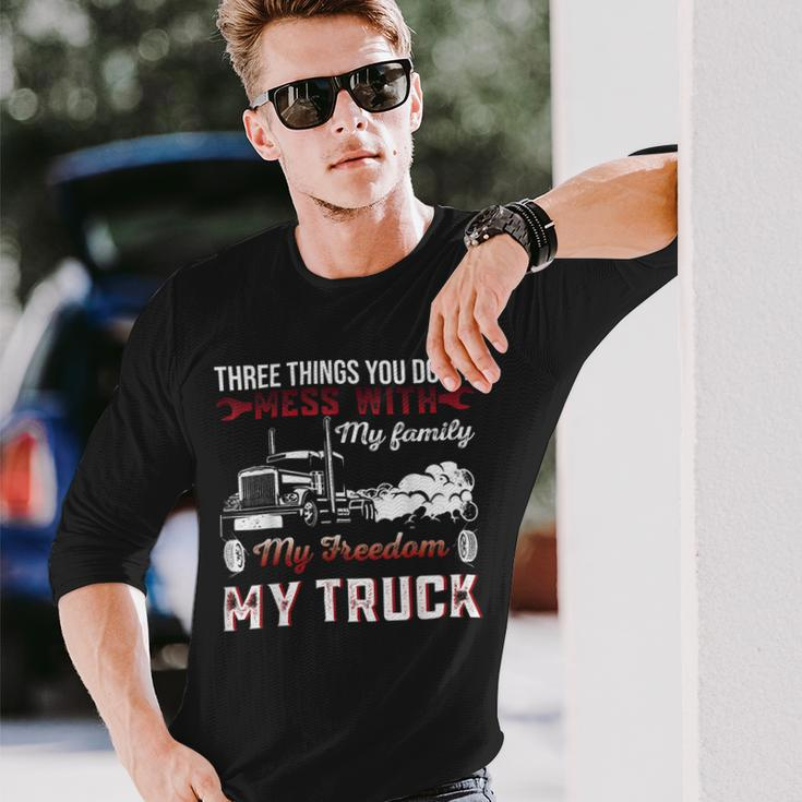 Trucker Trucker Dad Truck Driver Father Dont Mess With My Long Sleeve T-Shirt Gifts for Him