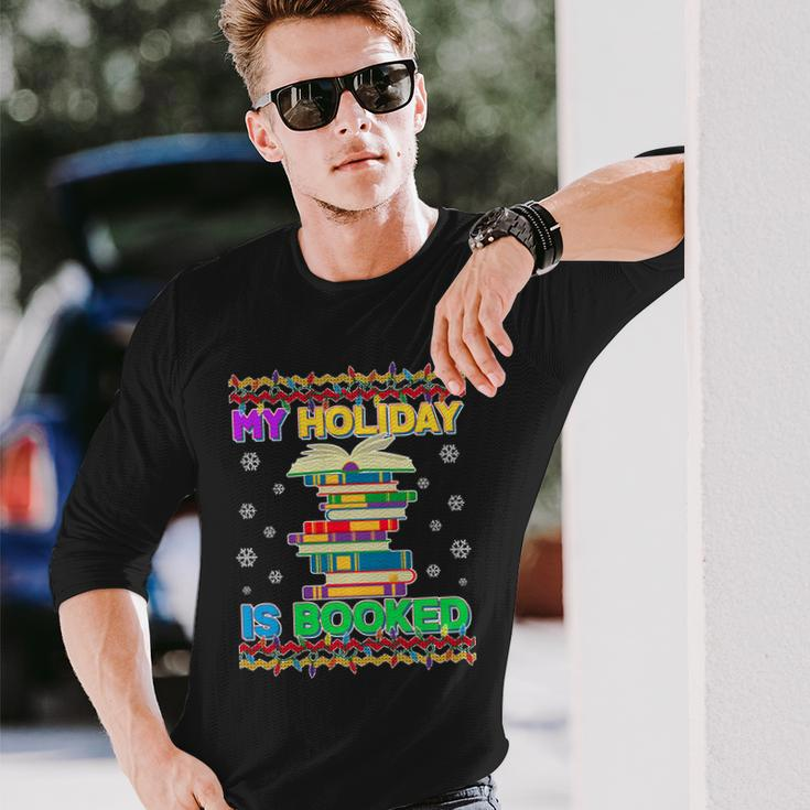 Ugly Christmas Sweater My Holiday Is Booked Long Sleeve T-Shirt Gifts for Him