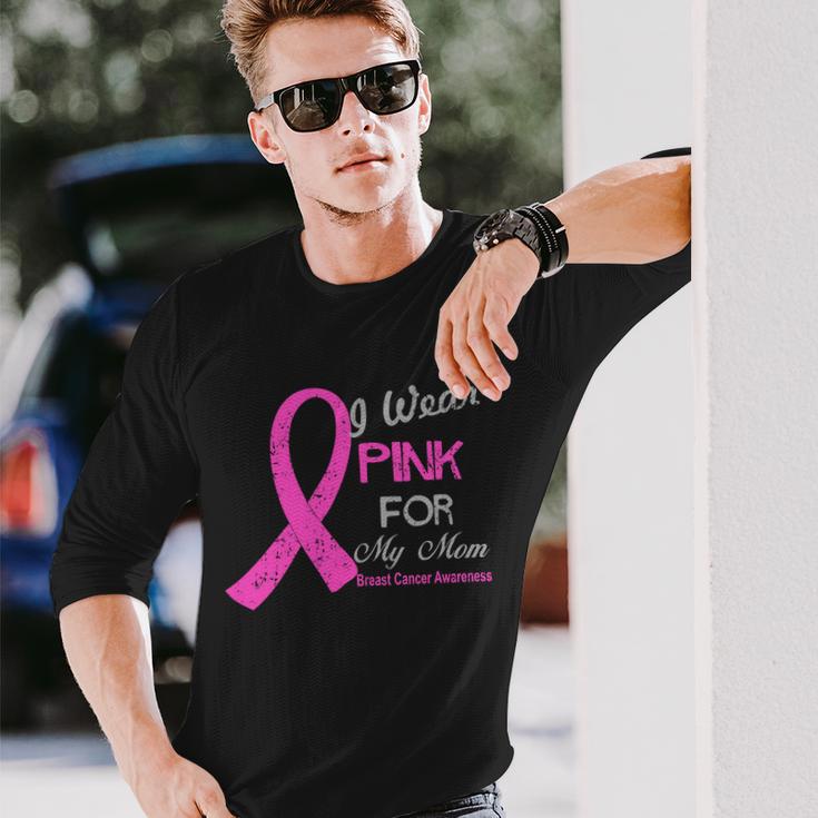 I Wear Pink For My Mom Breast Cancer Awareness Tshirt Long Sleeve T-Shirt Gifts for Him