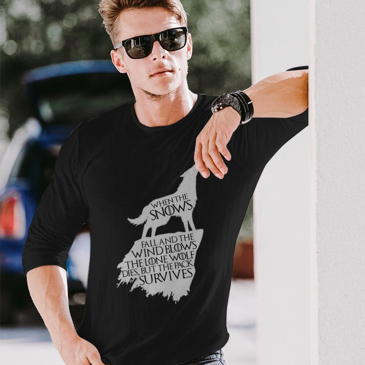 When The Snows Fall The Lone Wolf Dies But The Pack Survives Long Sleeve T-Shirt Gifts for Him