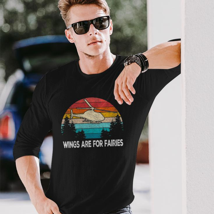 Wings Are For Fairies Helicopter Pilot Retro Vintage Long Sleeve T-Shirt T-Shirt Gifts for Him
