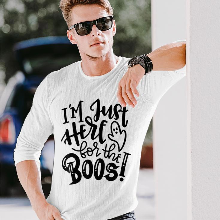 Im Just Here For The Boos Halloween Costume Spooky Season Long Sleeve T-Shirt Gifts for Him
