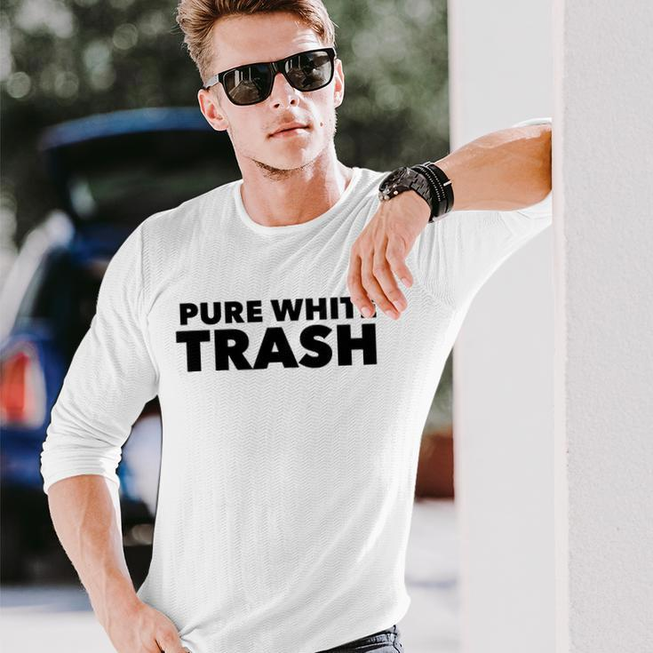 Pure White Trash Redneck Long Sleeve T-Shirt Gifts for Him