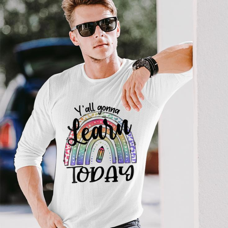 Yall Gonna Learn Today Back To School Tie Dye Rainbow Long Sleeve T-Shirt Gifts for Him