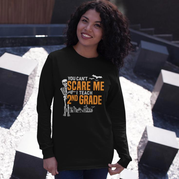 2Nd Grade Teacher Halloween Cool You Cant Scare Me Long Sleeve T-Shirt Gifts for Her