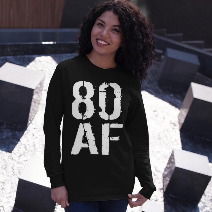80 Af 80Th Birthday Long Sleeve T-Shirt Gifts for Her