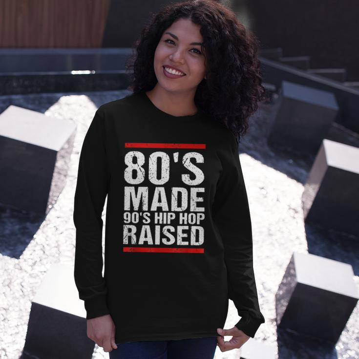80S Made 90S Hip Hop Raised Apparel Tshirt Long Sleeve T-Shirt Gifts for Her