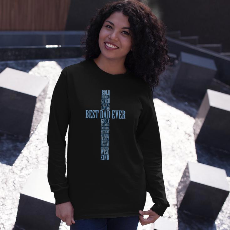 Best Dad Ever Positve Words Cross Long Sleeve T-Shirt Gifts for Her