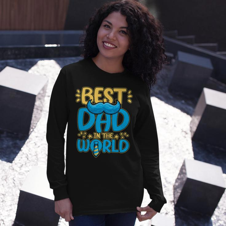 Best Dad In The World For A Dad Long Sleeve T-Shirt Gifts for Her