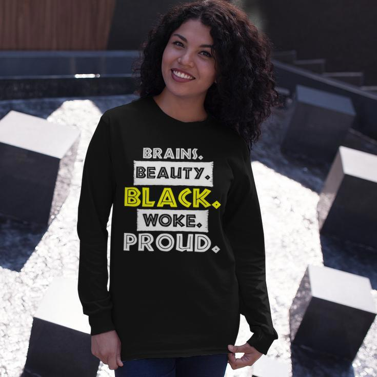 Brains Beauty Black Woke Proud Long Sleeve T-Shirt Gifts for Her