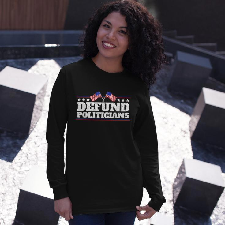 Defund Politicians American Flag Long Sleeve T-Shirt Gifts for Her