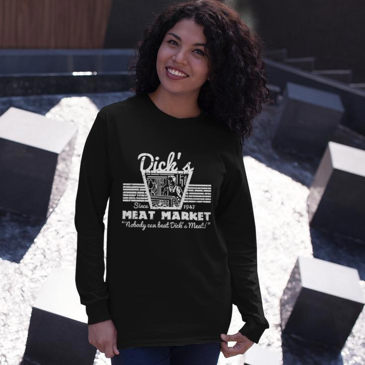 Dicks Meat Market Adult Humor Pun Tshirt Long Sleeve T-Shirt Gifts for Her