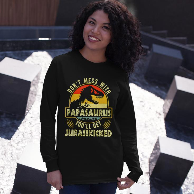 Dont Mess With Papasaurus Youll Get Jurasskicked Fathers Day V2 Long Sleeve T-Shirt Gifts for Her