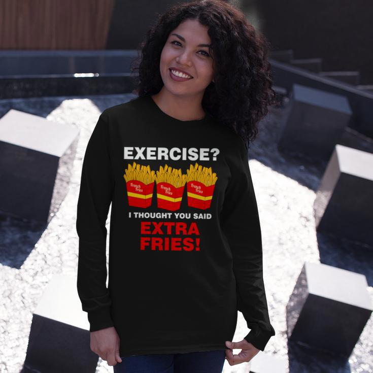 Exercise I Thought You Said French Fries Tshirt Long Sleeve T-Shirt Gifts for Her