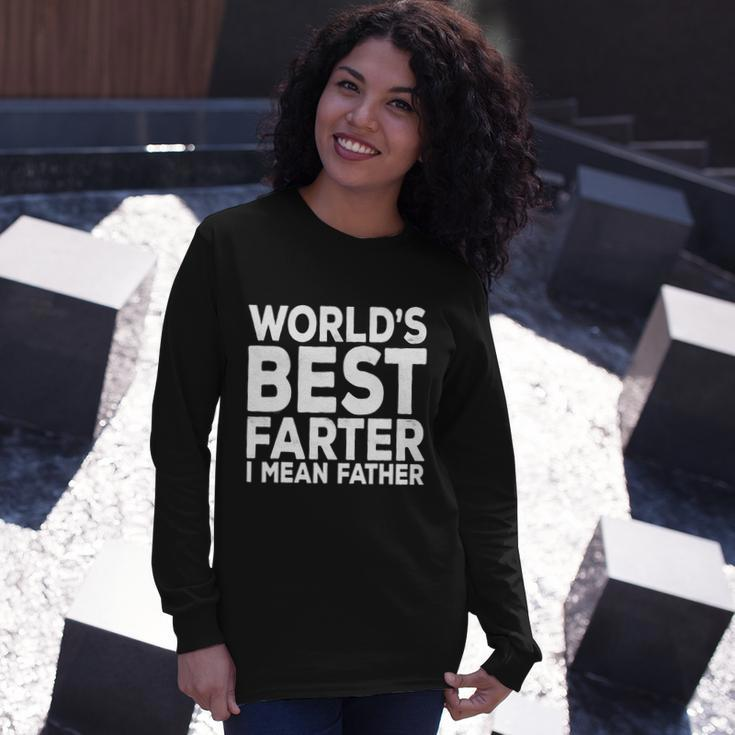 Fathers Day Worlds Best Farter I Mean Father Long Sleeve T-Shirt Gifts for Her