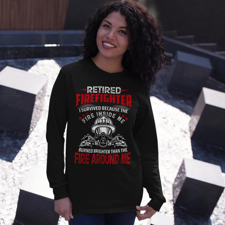 Firefighter Retired Firefighter I Survived Because The Fire Inside Me V2 Long Sleeve T-Shirt Gifts for Her