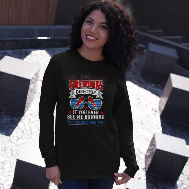 Fireworks Director 4Th Of July For Patriotic Long Sleeve T-Shirt Gifts for Her