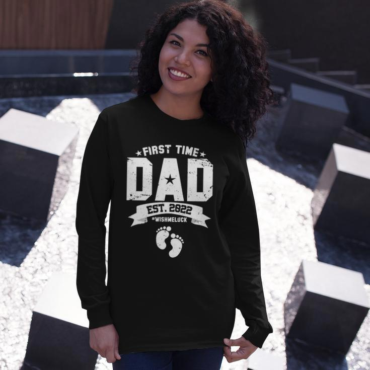 First Time Dad Est 2022 Wish Me Luck Long Sleeve T-Shirt Gifts for Her
