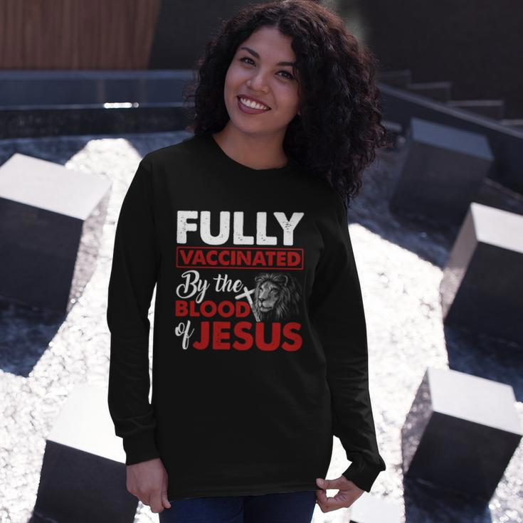 Fully Vaccinated By The Blood Of Jesus Lion God Christian Tshirt Long Sleeve T-Shirt Gifts for Her