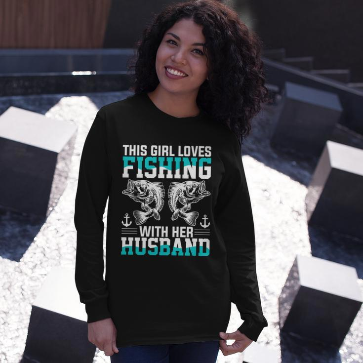 This Girl Loves Fishing With Her Hasband Long Sleeve T-Shirt Gifts for Her