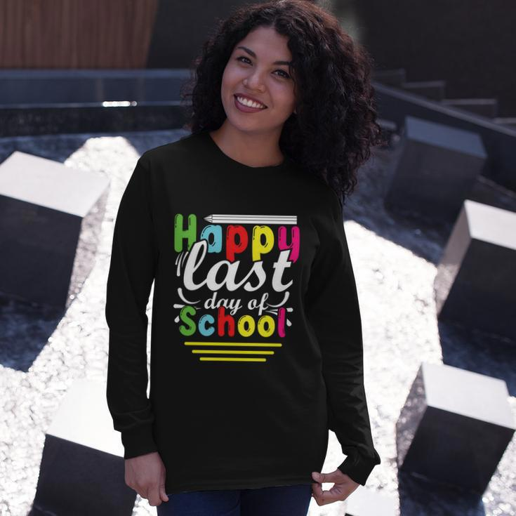 Happy Last Day Of School V6 Long Sleeve T-Shirt Gifts for Her